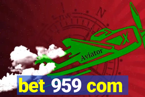 bet 959 com